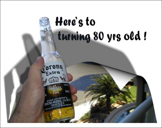 Heres to turning 80