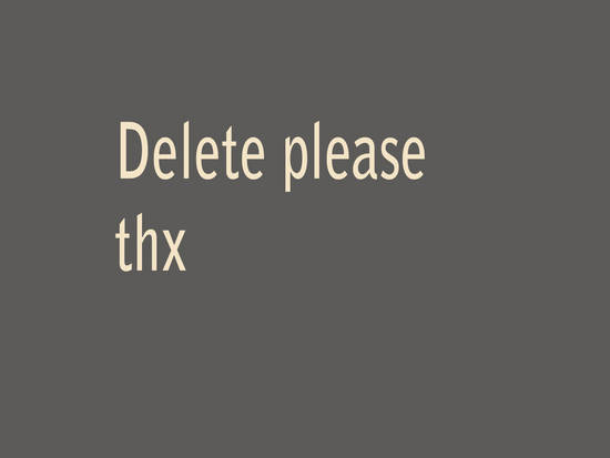 Delete please