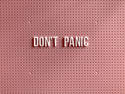 Dont Panic