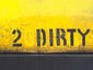 2 Dirty